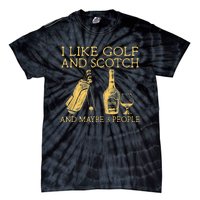 Whiskey I Like Bourbon and Golf and Maybe 3 People Tie-Dye T-Shirt