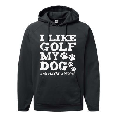 Whiskey I Like Bourbon and Golf and Maybe 3 People Performance Fleece Hoodie