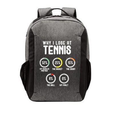 Why I Lose At Tennis Cute Percentage Tennis Player Funny Gift Vector Backpack