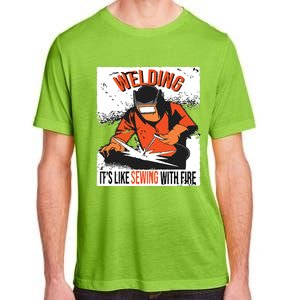 Welding It's Like Sewing With Fire Welder Weld Job Premium Adult ChromaSoft Performance T-Shirt