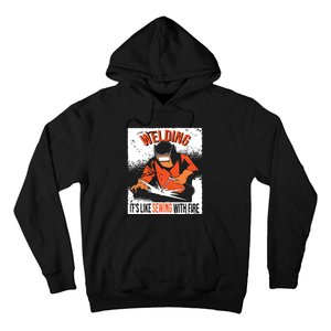 Welding It's Like Sewing With Fire Welder Weld Job Premium Hoodie