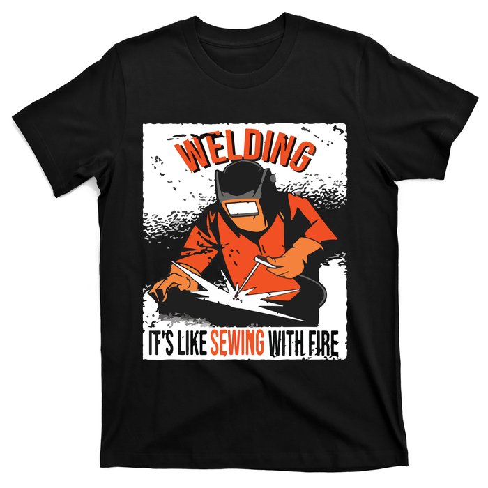 Welding It's Like Sewing With Fire Welder Weld Job Premium T-Shirt