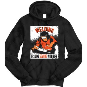 Welding It's Like Sewing With Fire Welder Weld Job Premium Tie Dye Hoodie