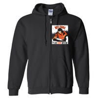 Welding It's Like Sewing With Fire Welder Weld Job Premium Full Zip Hoodie