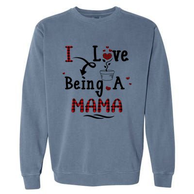 Wo I Love Being A Mama Cute Hearts Mama Funny Gift Funny Gift Garment-Dyed Sweatshirt