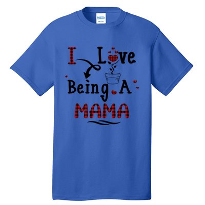 Wo I Love Being A Mama Cute Hearts Mama Funny Gift Funny Gift Tall T-Shirt