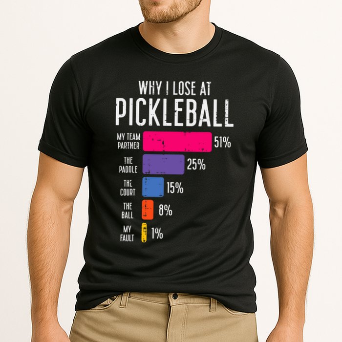 Why I Lose At Pickleball Funny Pickle Ball Women Men Kids Cooling Performance Crew T-Shirt