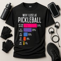 Why I Lose At Pickleball Funny Pickle Ball Women Men Kids Cooling Performance Crew T-Shirt