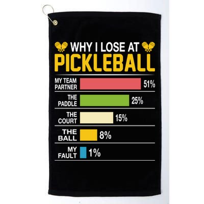 Why I Lose At Pickleball Funny Losing Game Sports Graphic Gift Golf Towel