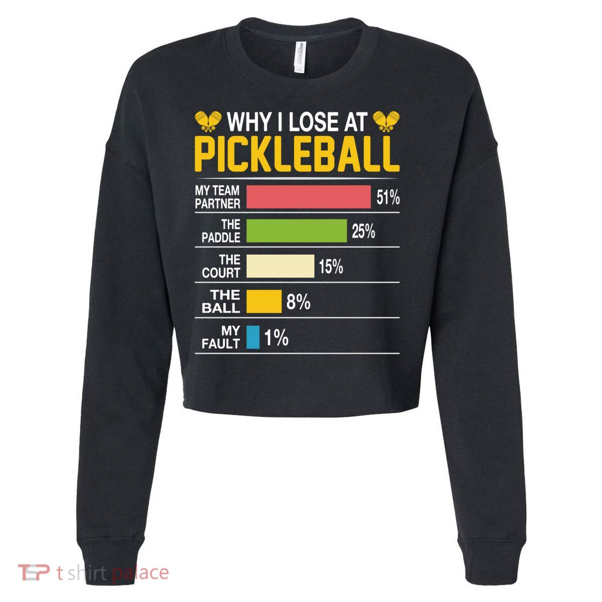 Why I Lose At Pickleball Funny Losing Game Sports Graphic Gift Cropped Pullover Crew