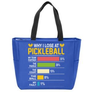 Why I Lose At Pickleball Funny Losing Game Sports Graphic Gift Zip Tote Bag