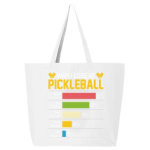 Why I Lose At Pickleball Funny Losing Game Sports Graphic Gift 25L Jumbo Tote