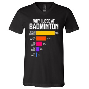 Why I Lose At Badminton Funny Excuses Shuttlecock Birdie V-Neck T-Shirt