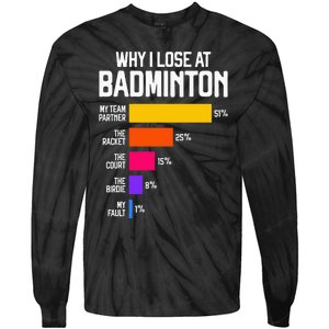 Why I Lose At Badminton Funny Excuses Shuttlecock Birdie Tie-Dye Long Sleeve Shirt