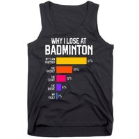 Why I Lose At Badminton Funny Excuses Shuttlecock Birdie Tank Top