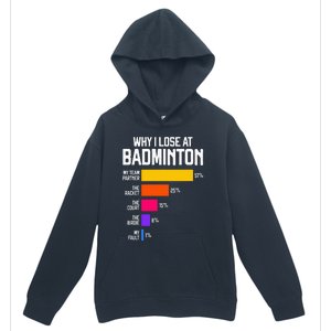 Why I Lose At Badminton Funny Excuses Shuttlecock Birdie Urban Pullover Hoodie