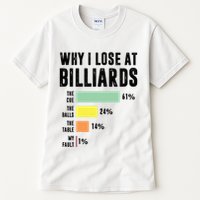 Why I Lose At Billiards Billiards Player Tall T-Shirt