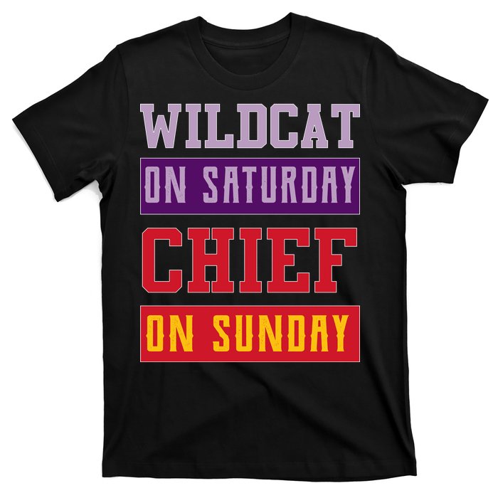 Wildcat On Saturday Chief On Sunday T-Shirt