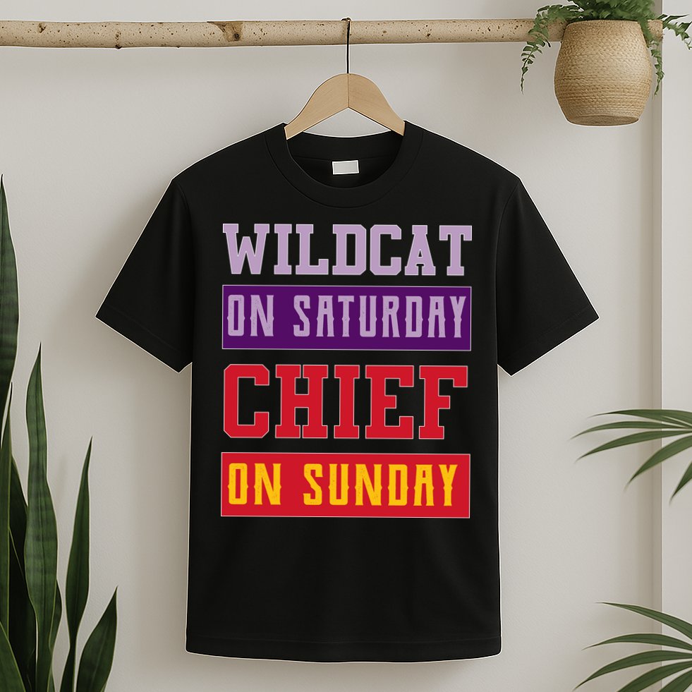 Wildcat On Saturday Chief On Sunday T-Shirt