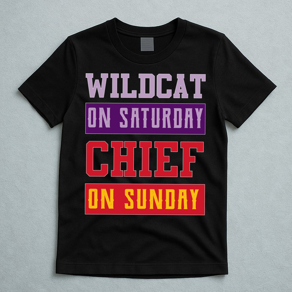Wildcat On Saturday Chief On Sunday T-Shirt