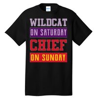 Wildcat On Saturday Chief On Sunday Tall T-Shirt