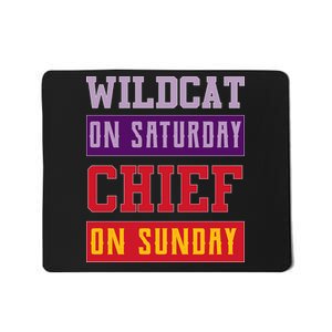 Wildcat On Saturday Chief On Sunday Mousepad