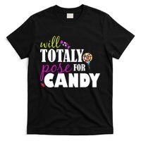 Will Totally Pose For Candy T-Shirt