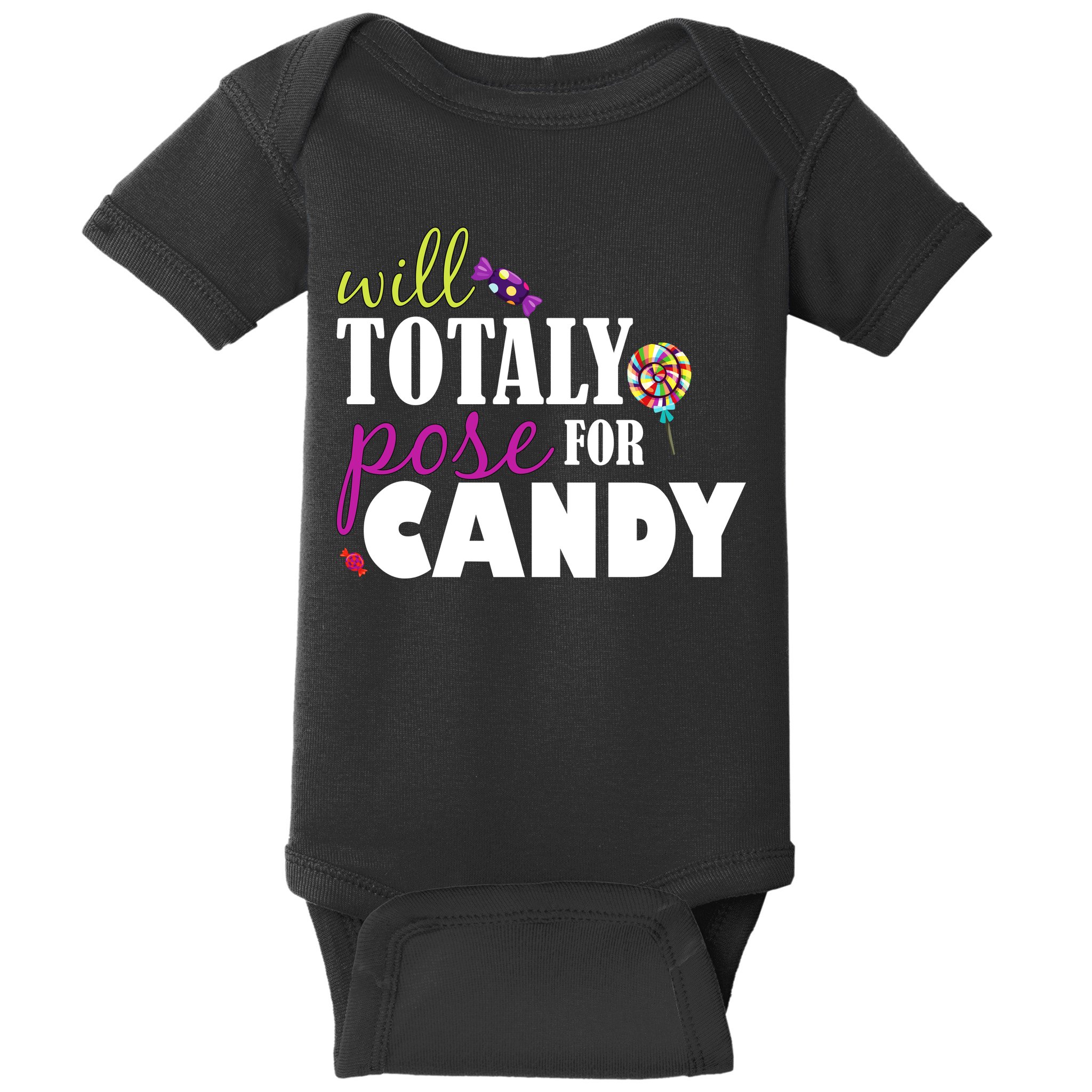 Will Totally Pose For Candy Baby Bodysuit