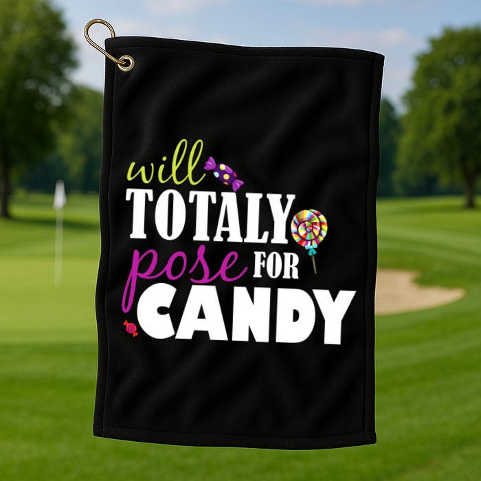 Will Totally Pose For Candy Golf Towel