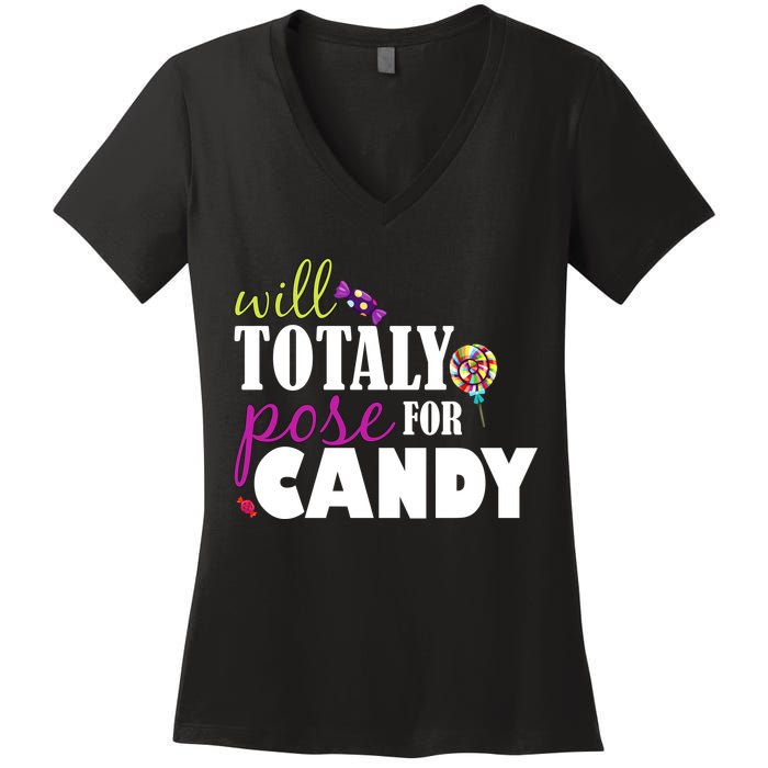 Will Totally Pose For Candy Women's V-Neck T-Shirt