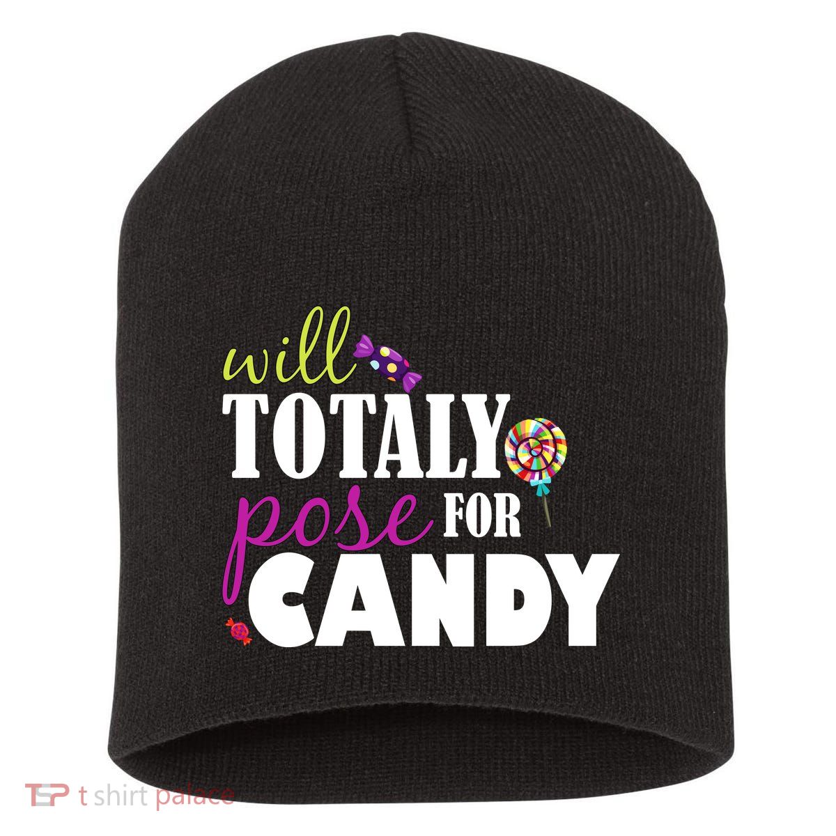 Will Totally Pose For Candy Short Acrylic Beanie