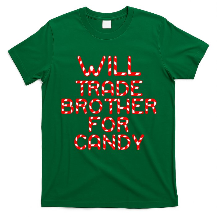 Will Trade Brother For Candy T-Shirt