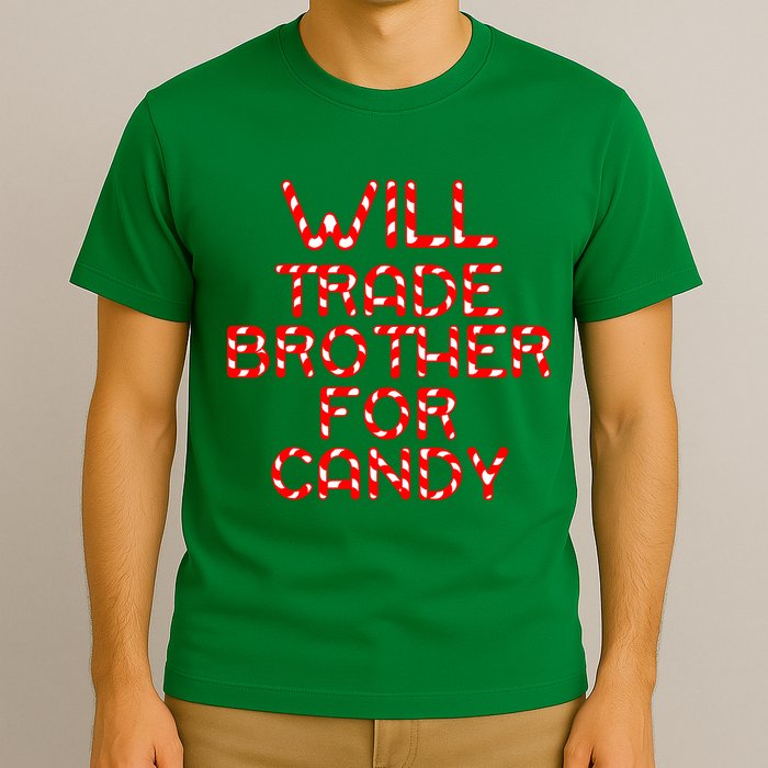 Will Trade Brother For Candy T-Shirt