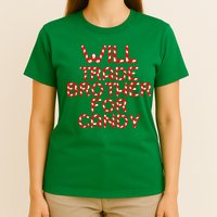 Will Trade Brother For Candy T-Shirt