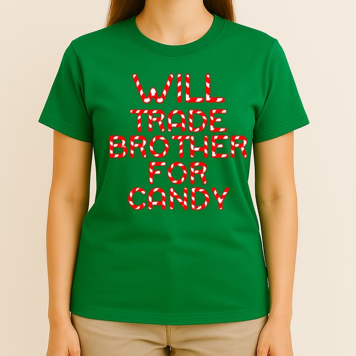 Will Trade Brother For Candy T-Shirt