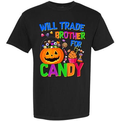 Will Trade Brother For Candy Funny Halloween Garment-Dyed Heavyweight T-Shirt