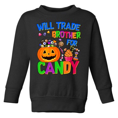 Will Trade Brother For Candy Funny Halloween Toddler Sweatshirt