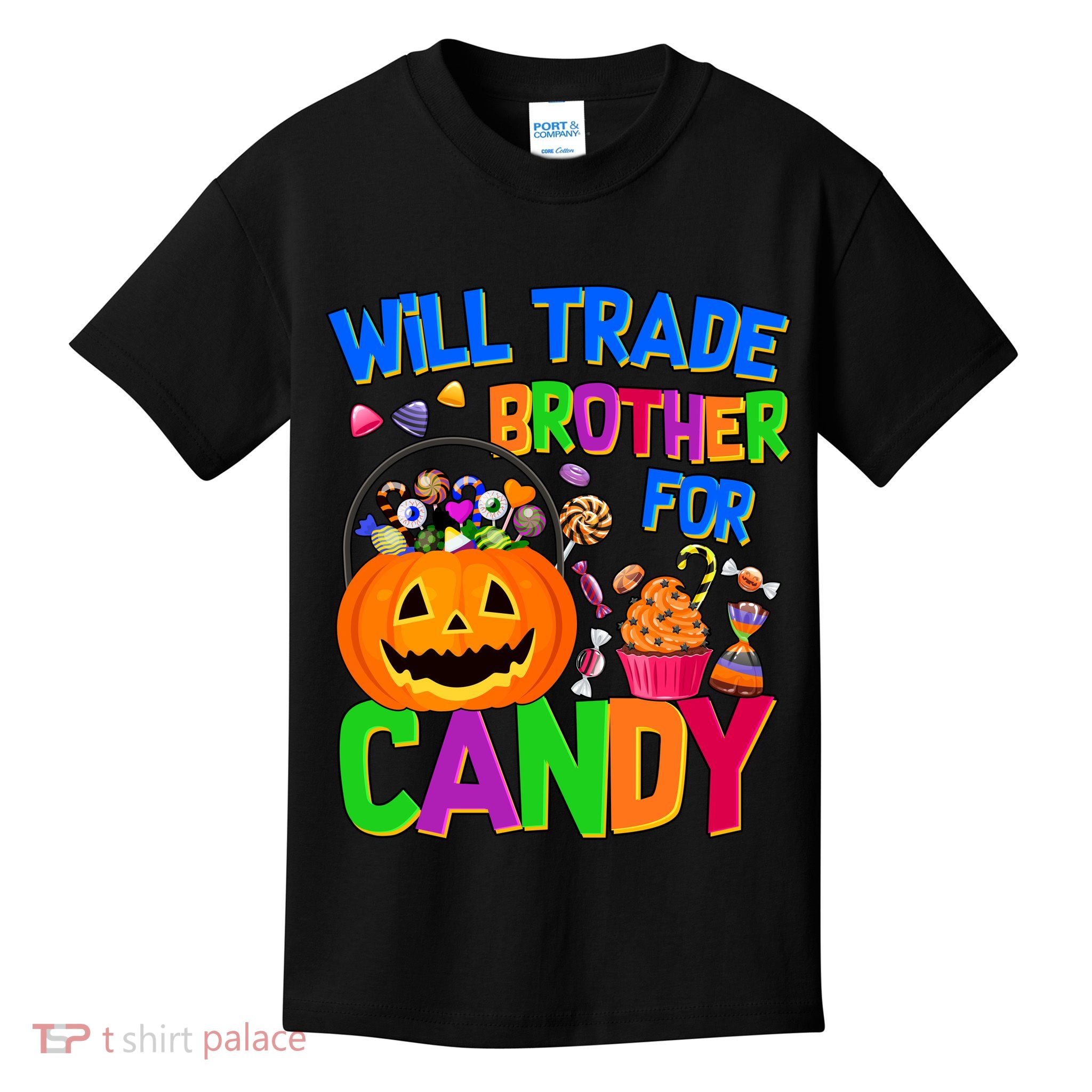Will Trade Brother For Candy Funny Halloween Kids T-Shirt