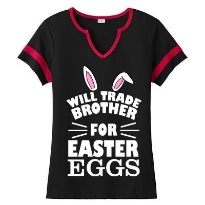 Will trade brother for eggs Ladies Halftime Notch Neck Tee