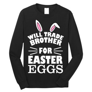 Will trade brother for eggs Long Sleeve Shirt