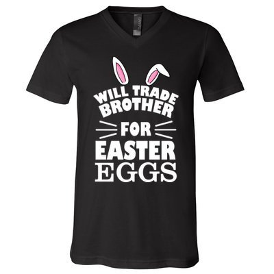 Will trade brother for eggs V-Neck T-Shirt