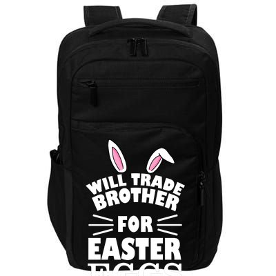 Will trade brother for eggs Impact Tech Backpack