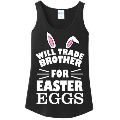 Will trade brother for eggs Ladies Essential Tank