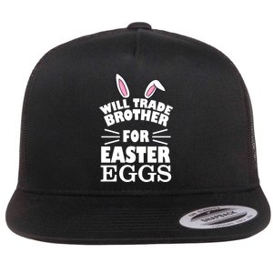 Will trade brother for eggs Flat Bill Trucker Hat