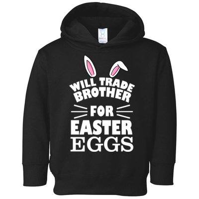 Will trade brother for eggs Toddler Hoodie