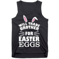 Will trade brother for eggs Tank Top