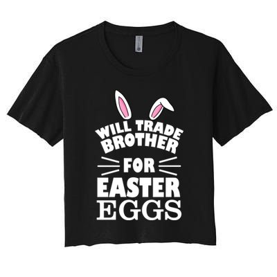 Will trade brother for eggs Crop Top