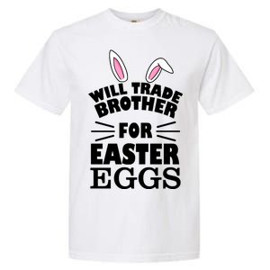 Will trade brother for eggs Garment-Dyed Heavyweight T-Shirt