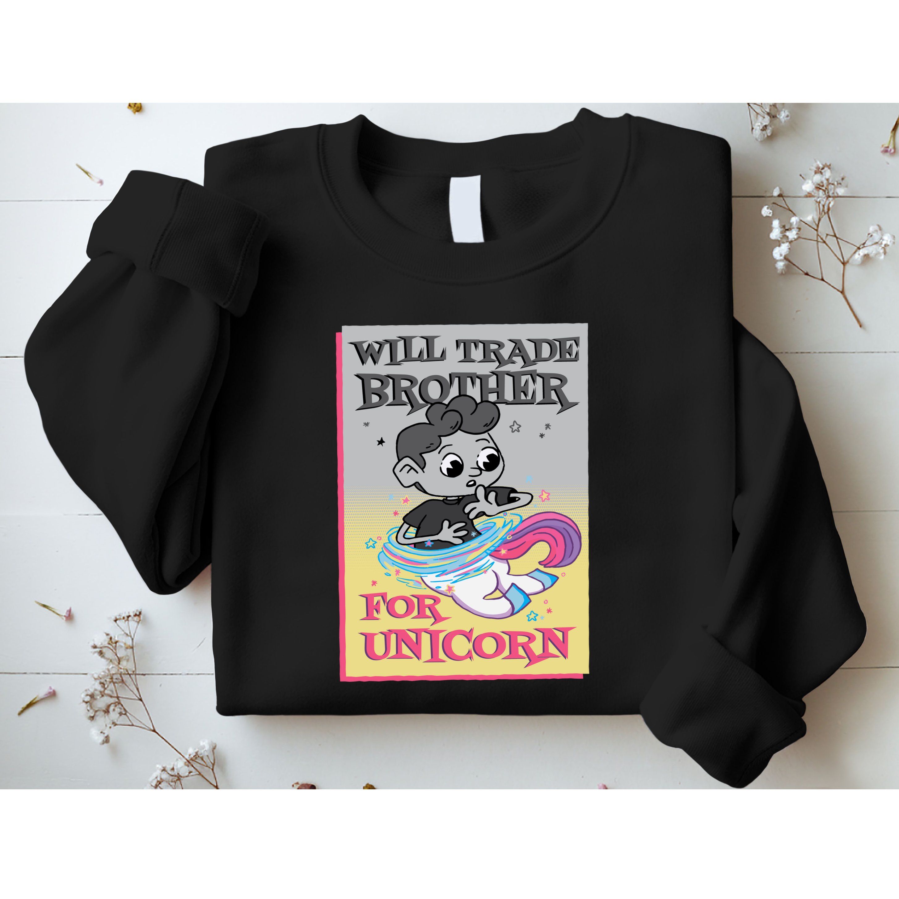 Will Trade Brother For Unicorn Sweatshirt