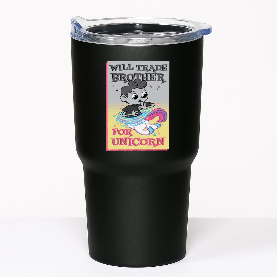 Will Trade Brother For Unicorn Tumbler